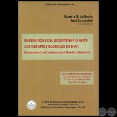 ENSEANZAS DEL BICENTENARIO ANTE LOS DESAFOS GLOBALES DE HOY - Compiladores:  BEATRIZ GONZLEZ DE BOSIO y JOS ZANARDINI - Ao 2010